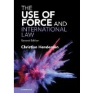 The Use of Force and International Law 2nd Edition
