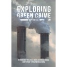Exploring Green Crime: Introducing the Legal, Social and Criminological Contexts of Environmental Harm