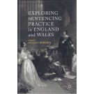 Exploring Sentencing Practice in England and Wales