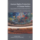 Human Rights Protection in Global Politics: Responsibilities of States and Non-State Actors