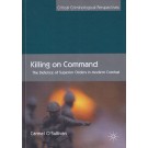Killing on Command: The Defence of Superior Orders in Modern Combat