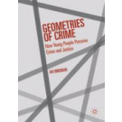 Geometries of Crime: How Young People Perceive Crime and Justice