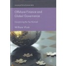Offshore Finance and Global Governance: Disciplining the Tax Nomad