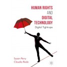 Human Rights and Digital Technology: Digital Tightrope