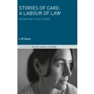 Stories of Care: A Labour of Law - Gender and Class at Work