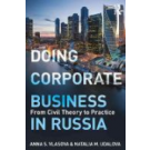 Doing Corporate Business in Russia: From Civil Theory to Practice