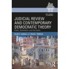 Judicial Review and Contemporary Democratic Theory: Power, Domination, and the Courts