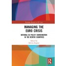 Managing the Euro Crisis: National EU Policy Coordination in the Debtor Countries