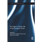 The Right to Family Life in the European Union