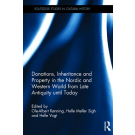 Donations, Inheritances and Property in the Nordic and Western World from Late Antiquity to Today