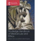 Routledge Handbook of Medical Law and Ethics