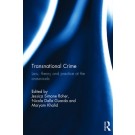 Transnational Crime: Law, Theory and Practice at the Crossroads