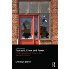 Foucault, Crime and Power: Problematizations of Crime in the Twentieth Century
