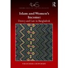 Islam and Women's Income: Dowry and Law in Bangladesh
