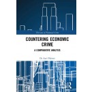 Countering Economic Crime in the UK, the USA and Australia: Laissez-Faire in Action?