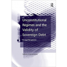 Unconstitutional Regimes and the Validity of Sovereign Debt: A Legal Perspective
