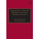 Integrating a Victim Perspective within Criminal Justice: International Debates