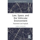 Law, Space and the Vehicular Environment: Legal Geography in Motion