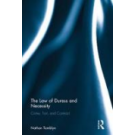 The Law of Duress and Necessity: Crime, Tort, and Contract