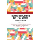 Transnationalisation and Legal Actors: Legitimacy in Question