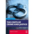 The Costs of Crime and Justice 2nd Edition