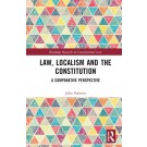 Law, Localism and the Constitution: A Comparative Perspective
