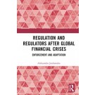 Regulation and Regulators after Global Financial Crises: Enforcement and Adaptation