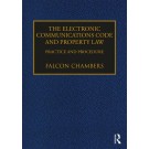 The Electronic Communications Code and Property Law: Practice and Procedure