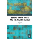 Beyond Human Rights and the War on Terror
