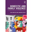Domestic and Family Violence: A Critical Introduction to Knowledge and Practice
