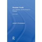 Russian Youth: Law, Deviance, and the Pursuit of Freedom 2nd Edition