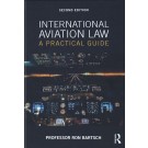 International Aviation Law: A Practical Guide 2nd Edition