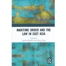 Maritime Order and the Law in East Asia