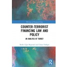 Counter-Terrorist Financing Law and Policy: An analysis of Turkey