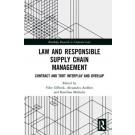Law and Responsible Supply Chain Management: Contract and Tort Interplay and Overlap
