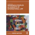 Indigenous Peoples as Subjects of International Law