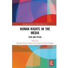 Human Rights in the Media: Fear and Fetish
