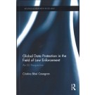 Global Data Protection in the Field of Law Enforcement