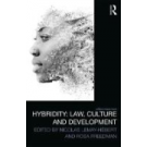 Hybridity: Law, Culture and Development