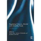 Regulating Tobacco, Alcohol and Unhealthy Foods: The Legal Issues
