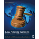 Law Among Nations: An Introduction to Public International Law 11th Edition