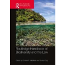 Routledge Handbook of Biodiversity and the Law