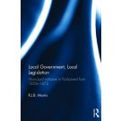 Local Government, Local Legislation: Municipal Initiative in Parliament from 1858-1872