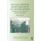 Critically Impaired Infants and End of Life Decision Making: Resource Allocation and Difficult Decisions