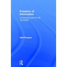 Freedom of Information: A Practical Guide for UK Journalists