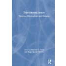 Transitional Justice: Theories, Mechanisms and Debates