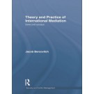 Theory and Practice of International Mediation: Selected Essays