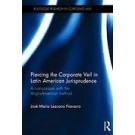 Piercing the Corporate Veil in Latin American Jurisprudence: A Comparison with the Anglo-American Method