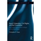 Equal Citizenship, Civil Rights, and the Constitution
