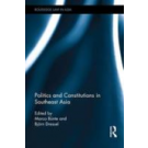 Politics and Constitutions in Southeast Asia
